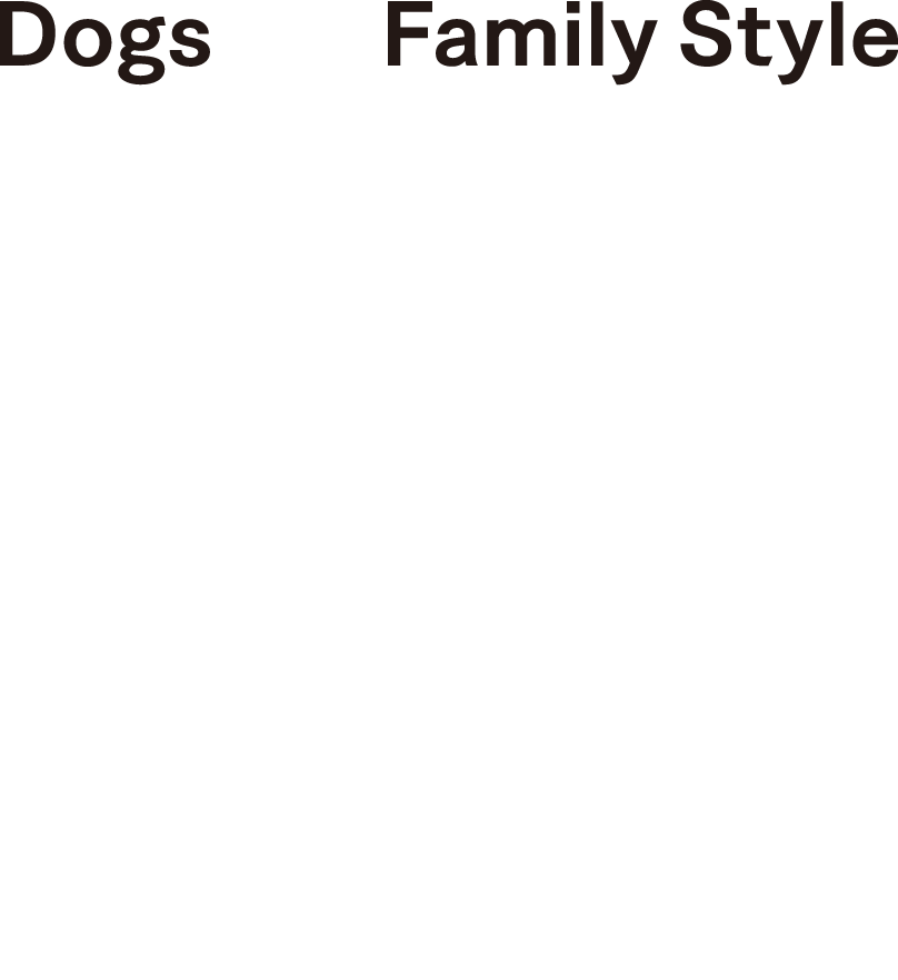 Dogs with Family Style 推奨8スタイル平屋スペシャル8プラン